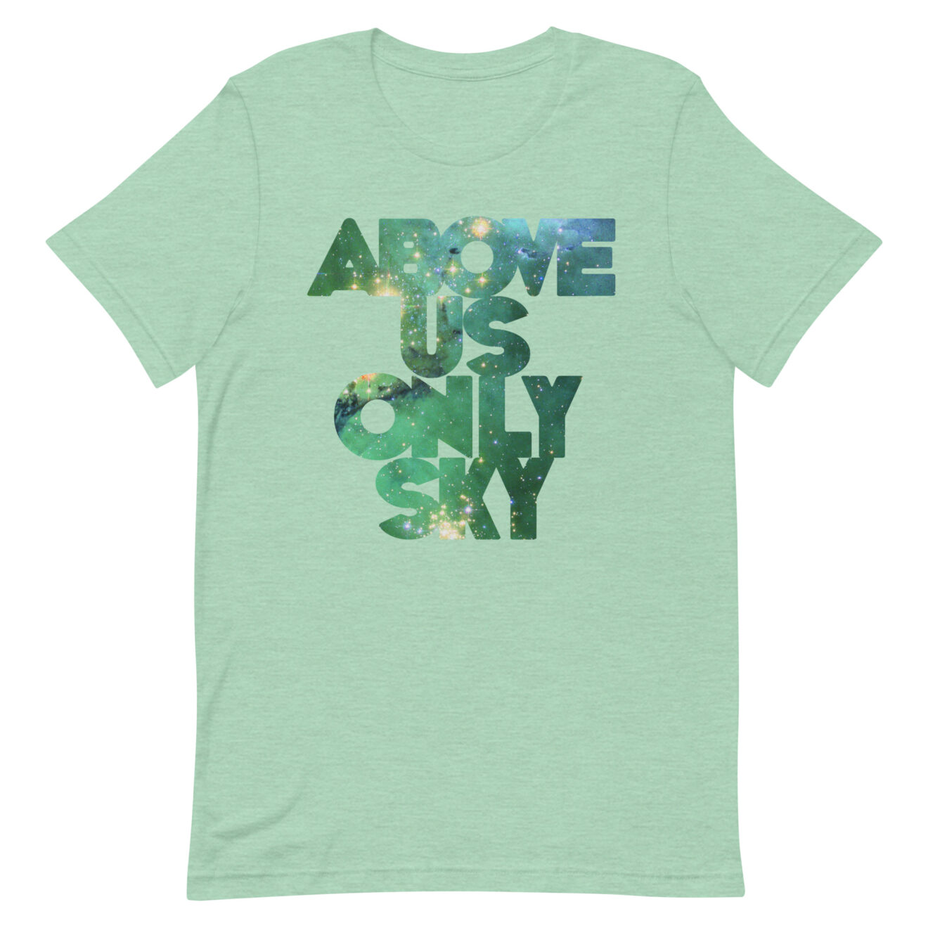 Above Us Only Sky Atheist Secular Humanist T-Shirt